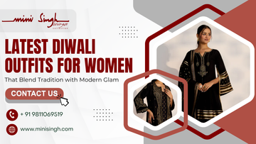 Latest Diwali Outfits for Women That Blend Tradition with Modern Glam