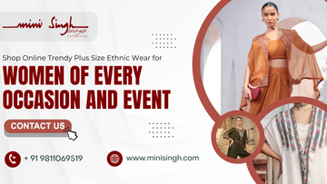 Shop Online Trendy Plus Size Ethnic Wear for Women of Every Occasion and Event