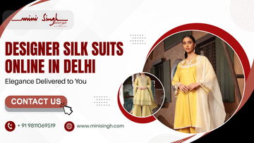 Designer Silk Suits Online in Delhi NCR: Elegance Delivered to You
