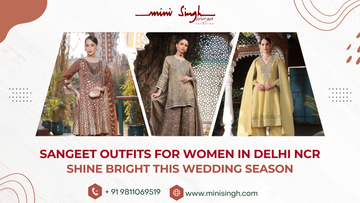 Sangeet Outfits for Women in Delhi NCR: Shine Bright This Wedding Season