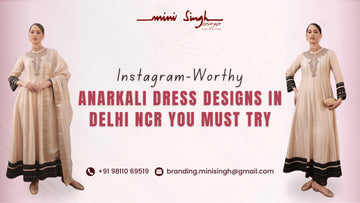 Instagram-Worthy Anarkali Dress Designs in Delhi NCR You Must Try